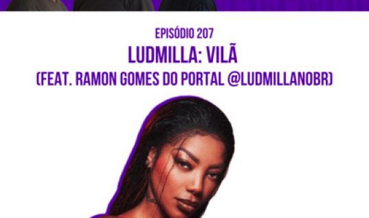 PRÓXIMA FAIXA: bate-papo sobre o “VILÃ”, novo álbum da LUDMILLA