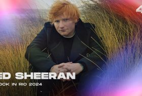 PARA TUDO! Ed Sheeran e Imagine Dragons são confirmados para o Rock In Rio 2024