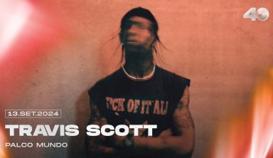 VAI TREMER O RIO! Travis Scott está oficialmente escalado para o Rock In Rio 2024